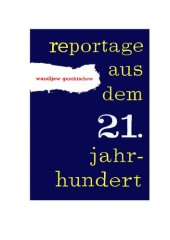 book Reportage aus dem 21. Jahrhundert ; Neunundzwanzig sowjetische Gelehrte berichten über die Wissenschaft und Technik von morgen