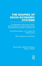book The Shaping of Socio-Economic Systems (RLE Social Theory)