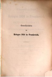 book Geschichte des Krieges 1814 in Frankreich und des Sturzes Napoleons I. nach den zuverlässigsten Quellen