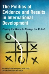 book The Politics of Evidence and Results in International Development