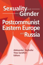 book Sexuality and Gender in Postcommunist Eastern Europe and Russia