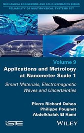 book Applications and Metrology at Nanometer Scale, Volume 1: Smart Materials, Electromagnetic Waves and Uncertainties