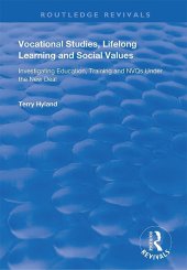 book Vocational Studies, Lifelong Learning and Social Values: Investigating Education, Training and NVQs Under the New Deal