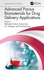 book Advanced Porous Biomaterials for Drug Delivery Applications