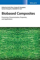 book Biobased Composites: Processing, Characterization, Properties, and Applications