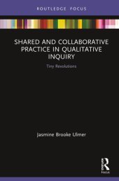 book Shared and Collaborative Practice in Qualitative Inquiry