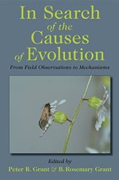 book In Search of the Causes of Evolution: From Field Observations to Mechanisms