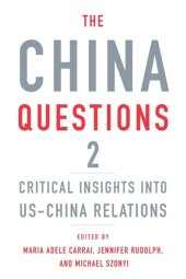 book The China Questions 2: Critical Insights into US-China Relations