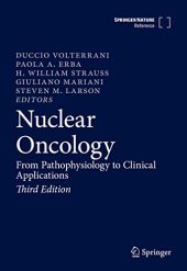 book Nuclear Oncology: From Pathophysiology to Clinical Applications