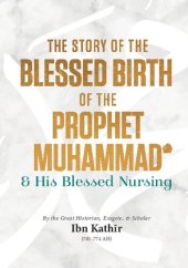 book The Mawlid - The Story of the Blessed Birth of the Prophet Muhammad ﷺ and his Blessed Nursing