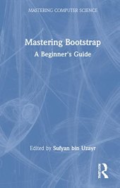 book Mastering Bootstrap: A Beginner's Guide (Mastering Computer Science)