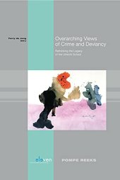 book Overarching Views of Crime and Deviancy: Rethinking the Legacy of the Utrecht School