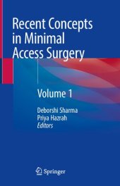 book Recent Concepts in Minimal Access Surgery: Volume 1