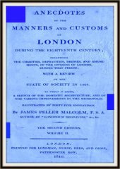 book Anecdotes of the Manners and Customs of London during the Eighteenth Century; Vol. 2 (of 2)