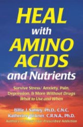 book Orthomolecular Medicine : GABA, Tyrosine, Tryptophan, etc -  Heal with Amino Acids and Nutrients: Survive Stress/Anxiety, Pain, Depression, and More Without Drugs, What to Use, and When - Anxiety Epidemic