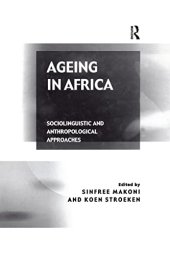 book Ageing in Africa: Sociolinguistic and Anthropological Approaches