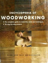 book Encyclopedia of Woodworking: The Complete Guide to Materials, Tools and Techniques