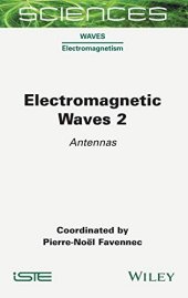 book Electromagnetic Waves 2: Antennas