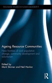 book Ageing Resource Communities: New frontiers of rural population change, community development and voluntarism