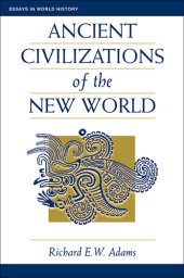 book Ancient Civilizations Of The New World