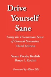 book Drive Yourself Sane: Using the Uncommon Sense of General Semantics