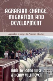 book Agrarian Change, Migration and Development