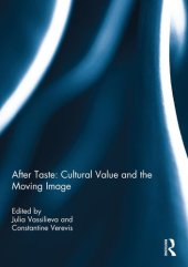 book After Taste: Cultural Value and the Moving Image