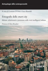 book Etnografie delle smart city. Abitare, relazionarsi e protestare nelle città intelligenti italiane