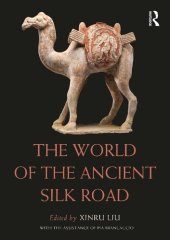 book The World of the Ancient Silk Road