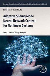 book Adaptive Sliding Mode Neural Network Control for Nonlinear Systems