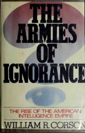 book Armies of Ignorance - Rise of American Intelligence Empire