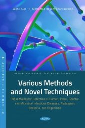 book Various Methods and Novel Techniques: Rapid Molecular Detection of Human, Plant, Genetic, and Microbial Infectious Diseases, Pathogenic Bacteria, and Organisms