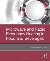 book Microwave and Radio Frequency Heating in Food and Beverages