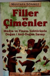 book Filler ve Çimenler:Medya ve Finans Sektöründe Doğan/Anti-Doğan Savaşı