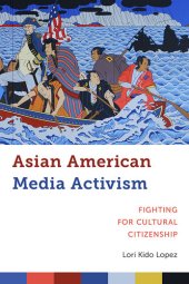 book Asian American Media Activism