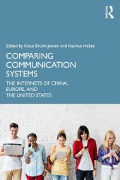 book Comparing Communication Systems: The Internets of China, Europe, and the United States