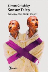 book Sonsuz Talep: Bağlama Etiği, Direniş Siyaseti