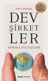 book Dev Şirketler - Küresel Güç Elitleri: Dünya Kapitalizminin En Güçlü 389 Oyuncusu