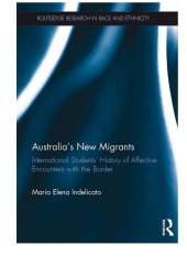 book Australia's New Migrants: International Students’ History of Affective Encounters with the Border