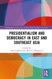 book Presidentialism and Democracy in East and Southeast Asia