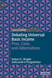 book Debating Universal Basic Income: Pros, Cons, and Alternatives