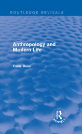 book Anthropology and Modern Life (Routledge Revivals)