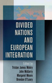 book Divided Nations and European Integration