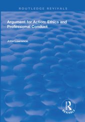 book Argument for Action: Ethics and Professional Conduct