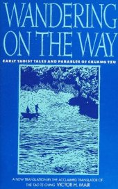 book Wandering on the Way: Early Taoist Tales and Parables of Chuang Tzu