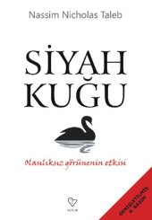 book Siyah Kuğu: Olasılıksız Görünenin Etkisi