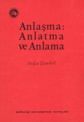 book Anlaşma: Anlatma ve Anlama