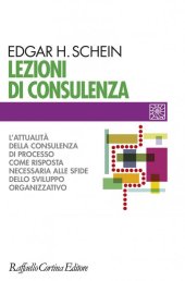 book Lezioni di consulenza. L'attualità della consulenza di processo come risposta necessaria alle sfide dello sviluppo organizzativo