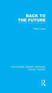 book Back to the Future (RLE Social Theory)