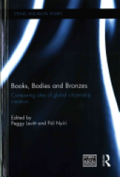 book Books, Bodies and Bronzes: Comparing Sites of Global Citizenship Creation